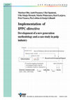 Research paper thumbnail of Implementation of IPPC-Directive. Development of a New Generation Methodology and Case Study in Pulp Industry