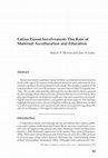 Research paper thumbnail of Latina Parent Involvement: The Role of Maternal Acculturation and Education