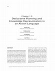 Research paper thumbnail of Declarative Planning and Knowledge Representation in an Action Language