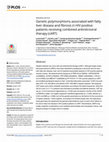 Research paper thumbnail of Genetic polymorphisms associated with fatty liver disease and fibrosis in HIV positive patients receiving combined antiretroviral therapy (cART)