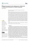 Research paper thumbnail of Designer Ecosystems for the Anthropocene-Deliberately Creating Novel Ecosystems in Cultural Landscapes