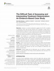 Research paper thumbnail of The Difficult Task of Assessing and Interpreting Treatment Deterioration: An Evidence-Based Case Study