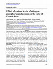 Research paper thumbnail of Effect of various levels of nitrogen, phosphorus and potash on the yield of French Bean