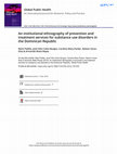 Research paper thumbnail of An institutional ethnography of prevention and treatment services for substance use disorders in the Dominican Republic