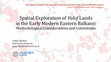 Research paper thumbnail of Spatial Exploration of Vakıf Lands in the Early Modern Eastern Balkans: Methodological Considerations and Limitations