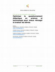 Research paper thumbnail of Optimiser le questionnement didactique en science et technologie pour mieux rétroagir et évaluer les élèves