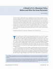 Research paper thumbnail of A Model of U.S. Monetary Policy Before and After the Great Recession