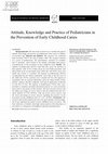 Research paper thumbnail of Attitude, knowledge and practice of pediatricians in the prevention of early childhood caries