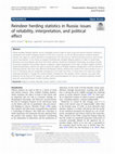 Research paper thumbnail of Reindeer herding statistics in Russia: issues of reliability, interpretation, and political effect