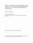 Research paper thumbnail of PTSD as a consequence of past conflict experience, recent exposure to violence and economic marginalization in post-conflict contexts: A study from Nepal, Guatemala and Northern Ireland