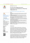 Research paper thumbnail of The role of the village government performance and transparency in influencing village public trust