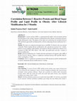 Research paper thumbnail of Correlation Between C-Reactive Protein and Blood Sugar Profile and Lipid Profile in Obesity After Lifestyle Modification for 3 Months