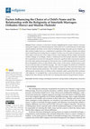 Research paper thumbnail of Factors Influencing the Choice of a Child's Name and Its Relationship with the Religiosity of Interfaith Marriages: Orthodox (Slavic) and Muslim (Turkish)