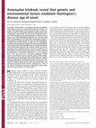 Research paper thumbnail of Venezuelan kindreds reveal that genetic and environmental factors modulate Huntington's disease age of onset