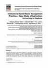 Research paper thumbnail of Institutional Solid Waste Management Practices: Case Study of Agriculture University in Kashmir