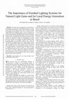 Research paper thumbnail of The Importance of Zenithal Lighting Systems for Natural Light Gains and for Local Energy Generation in Brazil