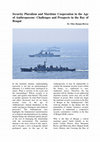 Research paper thumbnail of Security Pluralism and Maritime Cooperation in the Age of Anthropocene: Challenges and Prospects in the Bay of Bengal