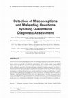 Research paper thumbnail of Detection of Misconceptions and Misleading Questions by Using Quantitative Diagnostic Assessment