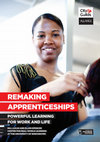 Research paper thumbnail of Remaking Apprenticeships: powerful learning for work and life