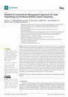 Research paper thumbnail of Multilevel Central Trust Management Approach for Task Scheduling on IoT-Based Mobile Cloud Computing