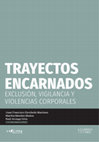 Research paper thumbnail of El cáncer somético. Sodomía y degeneración en la Nueva España. Siglo XVII