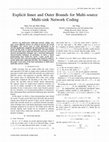 Research paper thumbnail of Explicit Inner and Outer Bounds for Multi-source Multi-sink Network Coding