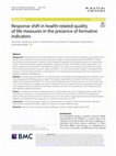 Research paper thumbnail of Response shift in health-related quality of life measures in the presence of formative indicators