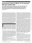 Research paper thumbnail of Low-Frequency Variants in <i>HMGA1</i> Are Not Associated With Type 2 Diabetes Risk