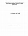 Research paper thumbnail of Pakistan-Us Security Relationship 1947-2006 Analysis of Areas of Convergence and Divergence