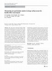 Research paper thumbnail of Measuring air particulate matter in large urban areas for health effect assessment