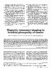 Research paper thumbnail of Magnetic Resonance Imaging in Brachial Plexopathy of Cancer