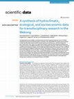 Research paper thumbnail of A synthesis of hydroclimatic, ecological, and socioeconomic data for transdisciplinary research in the Mekong