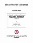 Research paper thumbnail of Profitability or Industrial Relations: What Explains Manufacturing Performance across Indian States?