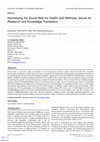 Research paper thumbnail of Harnessing the Social Web for Health and Wellness: Issues for Research and Knowledge Translation