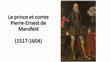 Research paper thumbnail of La vie de Pierre-Ernest de Mansfeld (1517-1604)