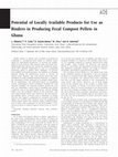 Research paper thumbnail of Potential of locally available products for use as binders in producing fecal compost pellets in ghana