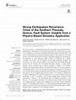 Research paper thumbnail of Strong Earthquakes Recurrence Times of the Southern Thessaly, Greece, Fault System: Insights from a Physics-Based Simulator Application