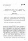 Research paper thumbnail of Perceptions of the Harmful Effects of Marijuana Use: A Comparison Between Graduate and Undergraduate College Students