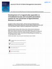 Research paper thumbnail of Development of a magnetically separable co-immobilized laccase and versatile peroxidase system for the conversion of lignocellulosic biomass to vanillin