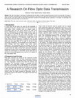 Research paper thumbnail of A Research On Fibre Optic Data Transmission