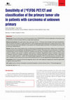 Research paper thumbnail of Sensitivity of [18F]FDG PET/CT and classification of the primary tumor site in patients with carcinoma of unknown primary