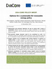 Research paper thumbnail of DIA-CORE POLICY BRIEF Options for a sustainable EU renewable energy policy