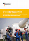 Research paper thumbnail of Erneuerbar beschäftigt! Kurz- und langfristige Arbeitsplatzwirkung des Ausbaus erneuerbarer Energien in Deutschland