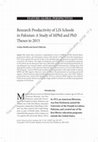 Research paper thumbnail of Research Productivity of LIS Schools in Pakistan: A Study of MPhil and PhD Theses to 2015