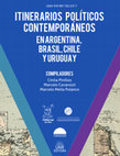 Research paper thumbnail of Itinerarios políticos contemporáneos en Argentina, Brasil, Chile y Uruguay