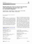 Research paper thumbnail of Butterfly biodiversity in the city is driven by the interaction of the urban landscape and species traits: a call for contextualised management