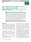 Research paper thumbnail of Sudden Cardiac Death in the Adolescent Athlete: History, Diagnosis, and Prevention