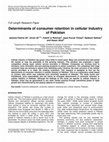 Research paper thumbnail of Determinants of consumer retention in cellular industry of Pakistan