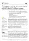 Research paper thumbnail of Clinical and Epidemiological Approach to Delirium in an Acute Care Unit: A Cross-Sectional Study