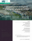 Research paper thumbnail of Infraestructura ecológica y adaptación urbana al cambio climático. Explorando el potencial de los espacios verdes.